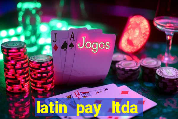 latin pay ltda jogos online